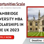 Cambridge University MBA Scholarships in the UK 2023