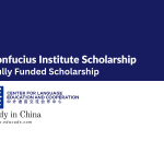 Confucius Institute Scholarship Fully Funded 2023